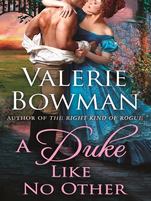 Title details for A Duke Like No Other by Valerie Bowman - Available
